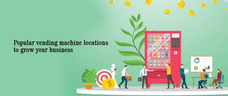 best vending machine loctions